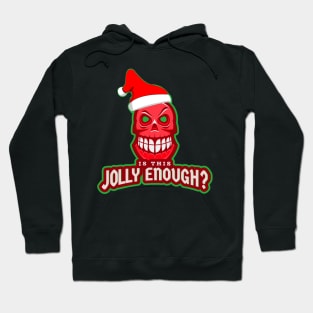 Is This Jolly Enough? Funny Skull Christmas Hoodie